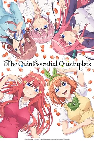 The Quintessential Quintuplets